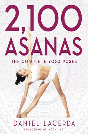2,100 Asanas_ The Complete Yoga Poses - Daniel Lacerda - Download ( www.indianpdf.com ) Book Novel Online Free