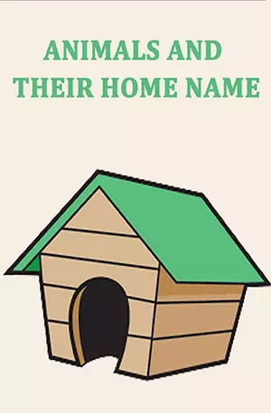 Animal and Their Homes Name List - IndianPDF.com