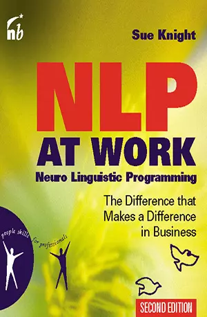 NLP At Work - The Difference That Makes the Difference in Business - Sue Knight - Download ( www.indianpdf.com ) Book Novel Online Free