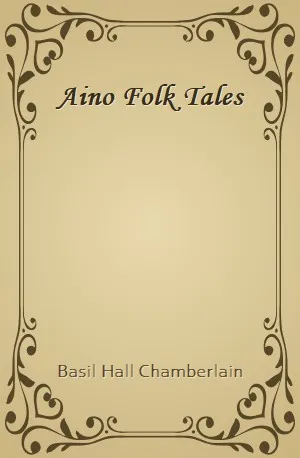Aino Folk Tales - Basil Hall Chamberlain - Download ( www.indianpdf.com ) Book Novel Online Free