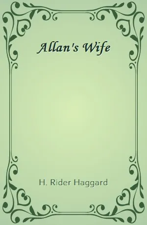 Allan's Wife - H. Rider Haggard - Download ( www.indianpdf.com ) Book Novel Online Free