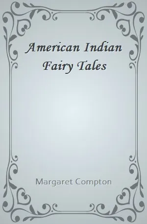 American Indian Fairy Tales - Margaret Compton - Download ( www.indianpdf.com ) Book Novel Online Free