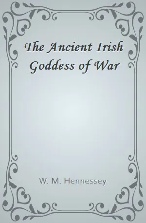 Ancient Irish Goddess of War, The - W. M. Hennessey - Download ( www.indianpdf.com ) Book Novel Online Free