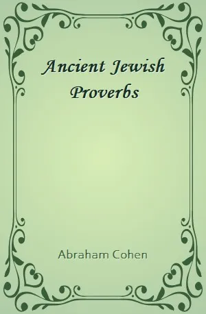 Ancient Jewish Proverbs - Abraham Cohen - Download ( www.indianpdf.com ) Book Novel Online Free