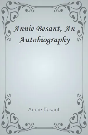 Annie Besant, An Autobiography - Annie Besant - Download ( www.indianpdf.com ) Book Novel Online Free