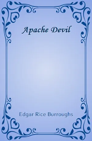 Apache Devil - Edgar Rice Burroughs - Download ( www.indianpdf.com ) Book Novel Online Free