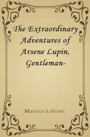 Extraordinary Adventures of Arsene Lupin, Gentleman-Burglar, The - Maurice Leblanc - Download ( www.indianpdf.com ) Book Novel Online Free