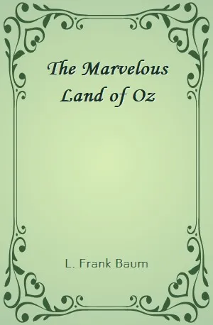 Marvelous Land of Oz, The - L. Frank Baum - Download ( www.indianpdf.com ) Book Novel Online Free