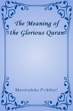 Meaning of the Glorious Quran, The - Marmaduke Pickthall - Download ( www.indianpdf.com ) Book Novel Online Free