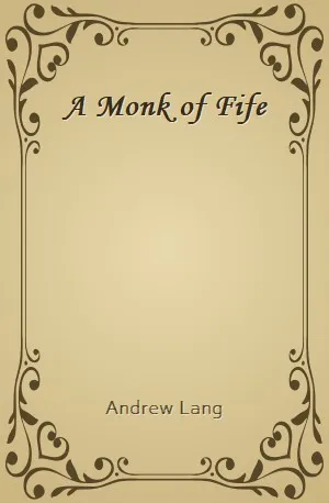 Monk of Fife, A - Andrew Lang - Download ( www.indianpdf.com ) Book Novel Online Free