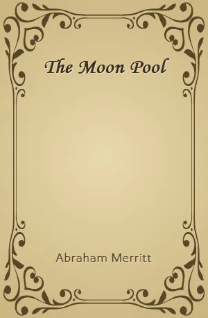 Moon Pool, The - Abraham Merritt - Download ( www.indianpdf.com ) Book Novel Online Free