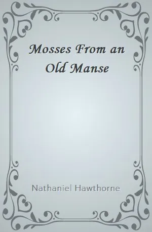 Mosses From an Old Manse - Nathaniel Hawthorne - Download ( www.indianpdf.com ) Book Novel Online Free