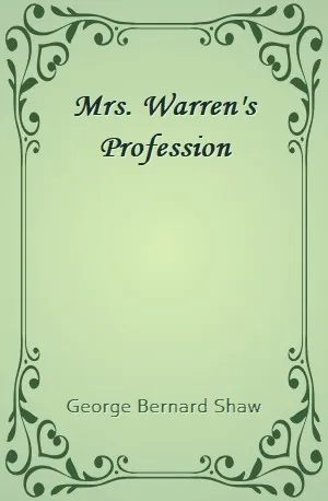 Mrs. Warren's Profession - George Bernard Shaw - Download ( www.indianpdf.com ) Book Novel Online Free