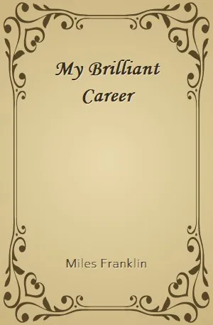 My Brilliant Career - Miles Franklin - Download ( www.indianpdf.com ) Book Novel Online Free