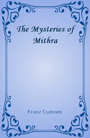 Mysteries of Mithra, The - Franz Cumont - Download ( www.indianpdf.com ) Book Novel Online Free