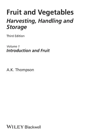 Fruit and Vegetables_ Harvesting, Handling and Storage - IndianPDF.com - A. K. Thompson