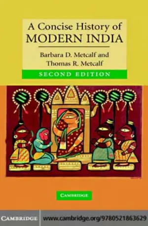 Concise History of Modern India, SECOND EDITION, A - BARBARA D. METCALF & THOMAS R. METCALF